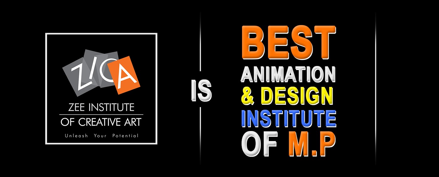 Best Animation Training Institute Indore | VFX Training Institute Indore |  ZICA Indore